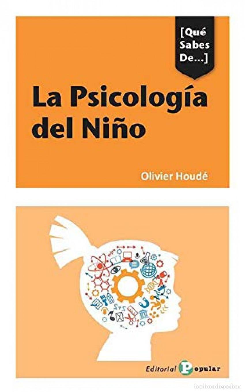 Livres: LA PSICOLOGIA DEL NI&Ntilde;O - Houde, Olivier