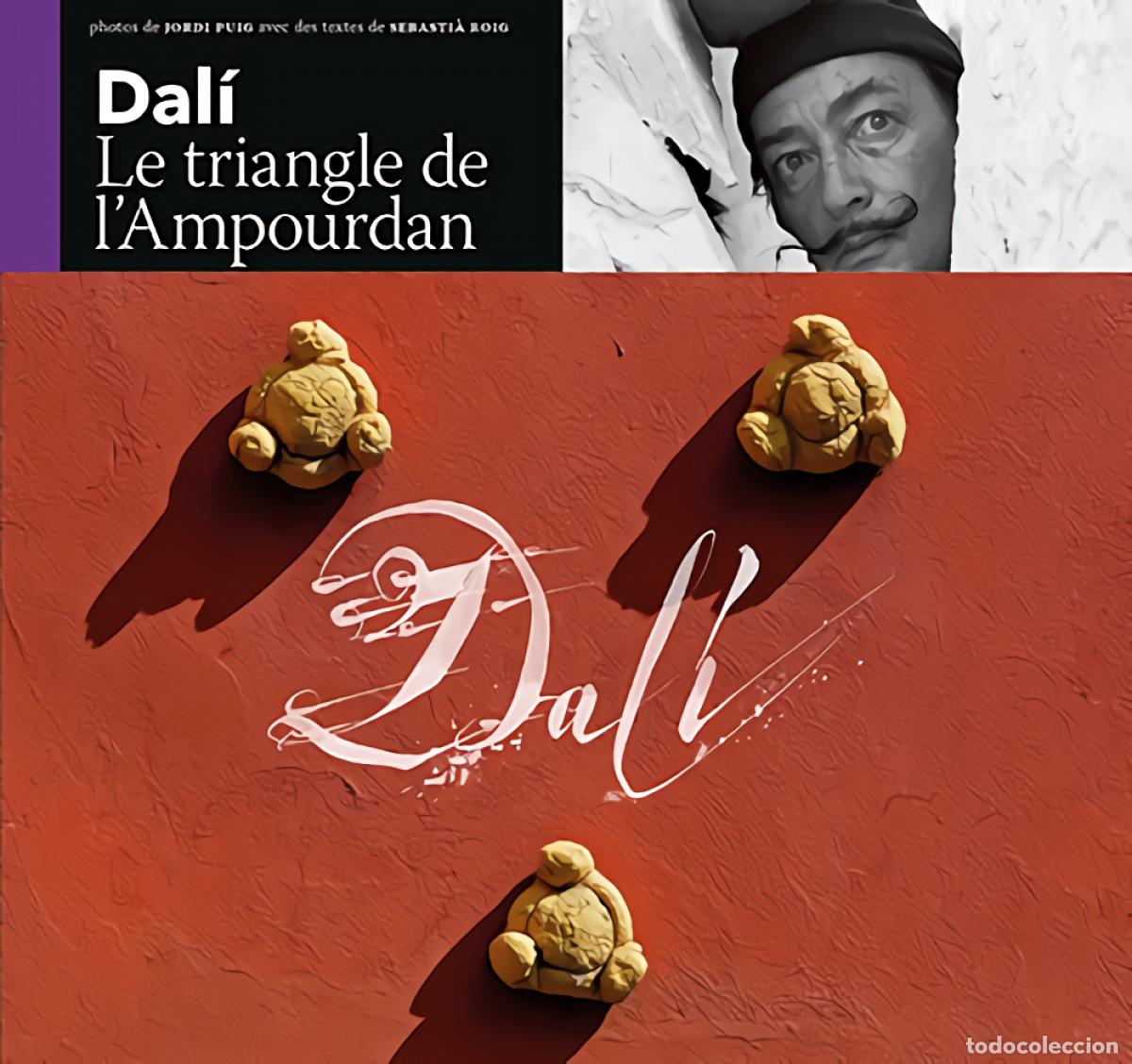 Libros: DAL&Iacute;, LE TRIANGLE DE L'AMPOURDAN - Roig Casamitjana, Sebasti&agrave;
