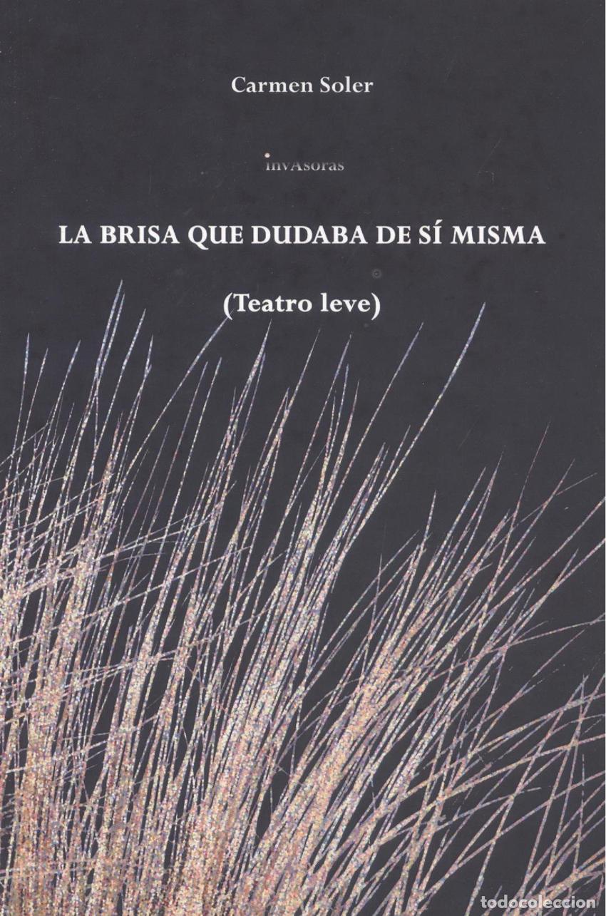 books: LA BRISA QUE DUDABA DE S&Iacute; MISMA - Soler, Carmen