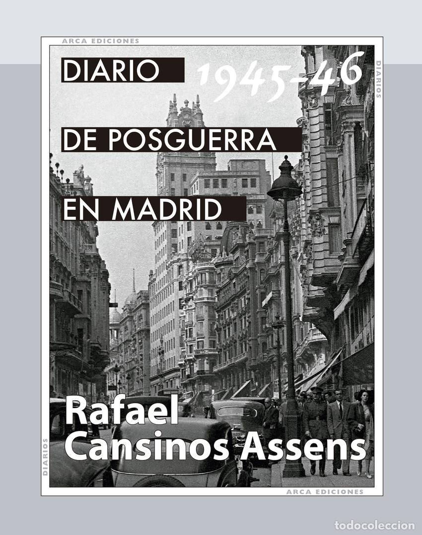 Libros: DIARIO DE POSGUERRA EN MADRID, 1945-1946 - Cansinos Assens, Rafael