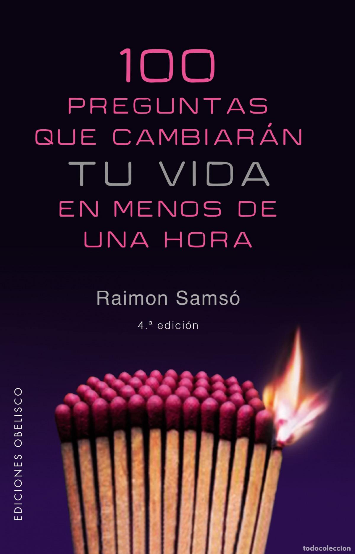 Libros: 100 PREGUNTAS QUE CAMBIARAN TU VIDA EN MENOS DE UNA HORA - Samso, Raimon