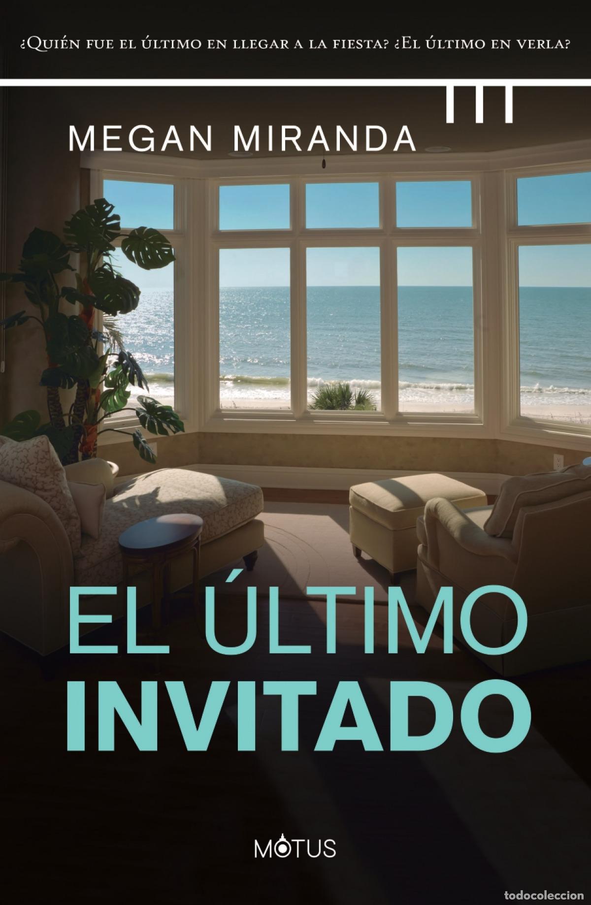 Libros: EL &Uacute;LTIMO INVITADO - Miranda, Megan