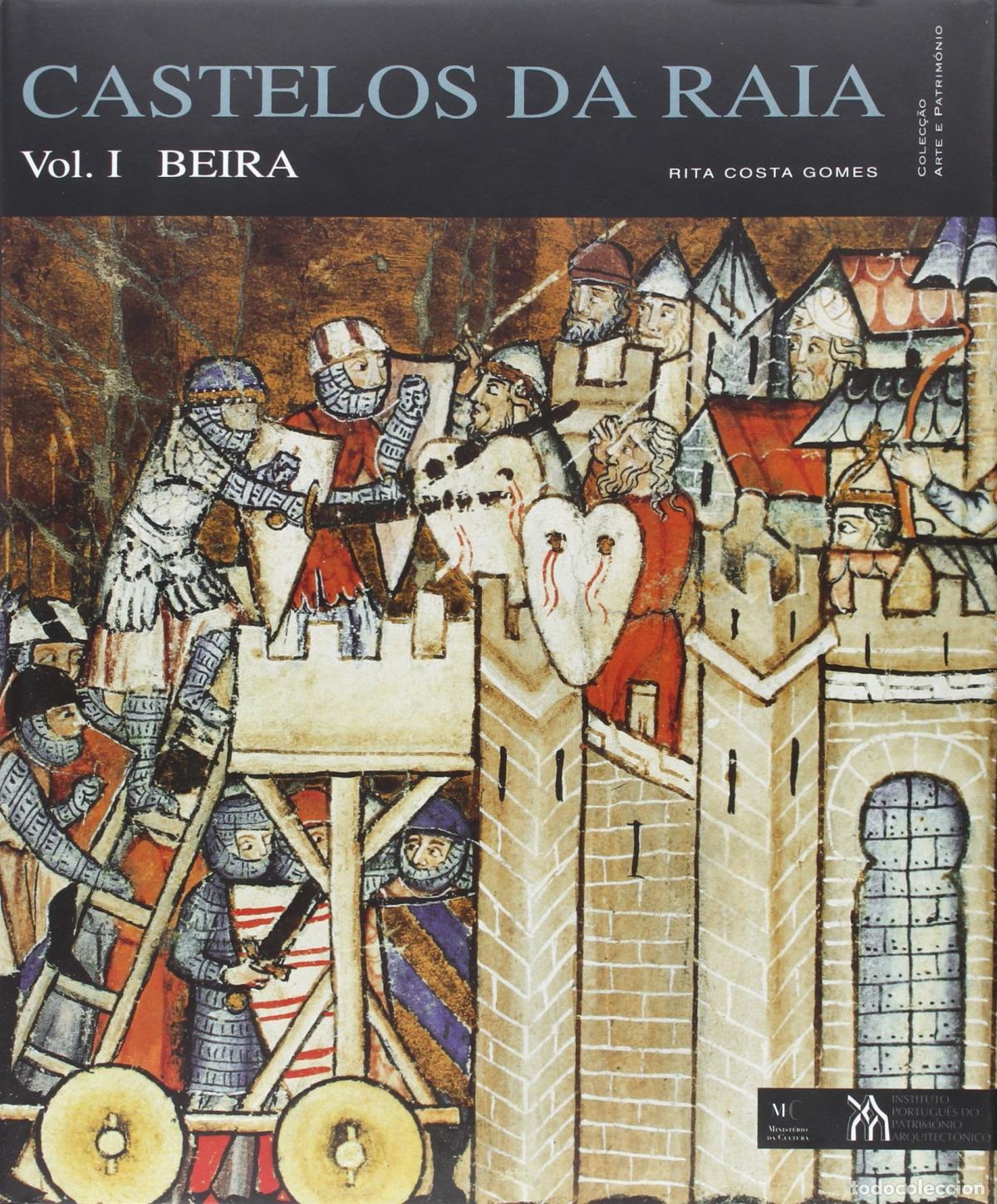 Libros: CASTELOS DA RAIA - VOLUME I - BEIRA - Silva, Jos&eacute; Cust&oacute;dio Vieira da
