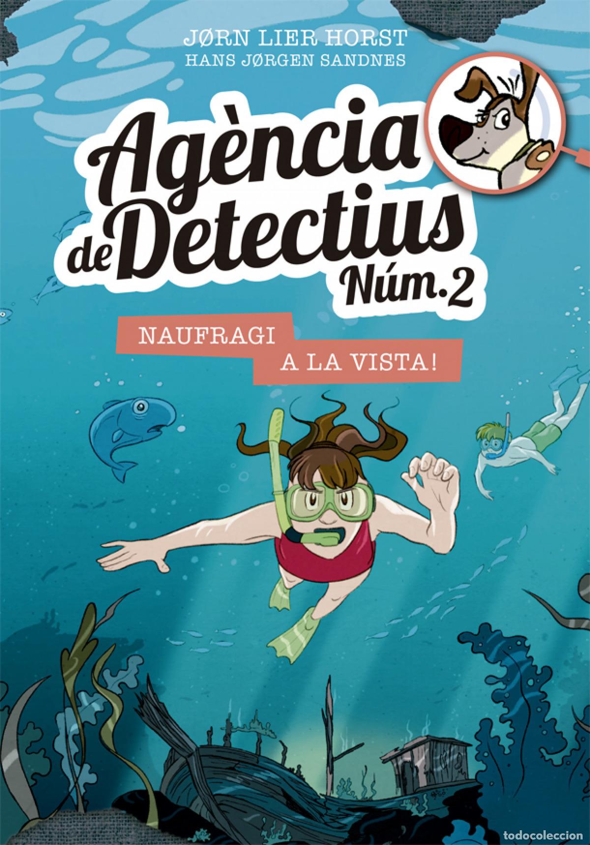Libros: AG&Egrave;NCIA DE DETECTIUS N&Uacute;M. 2 - 13. NAUFRAGI A LA VISTA! - Horst, Jorn Lier