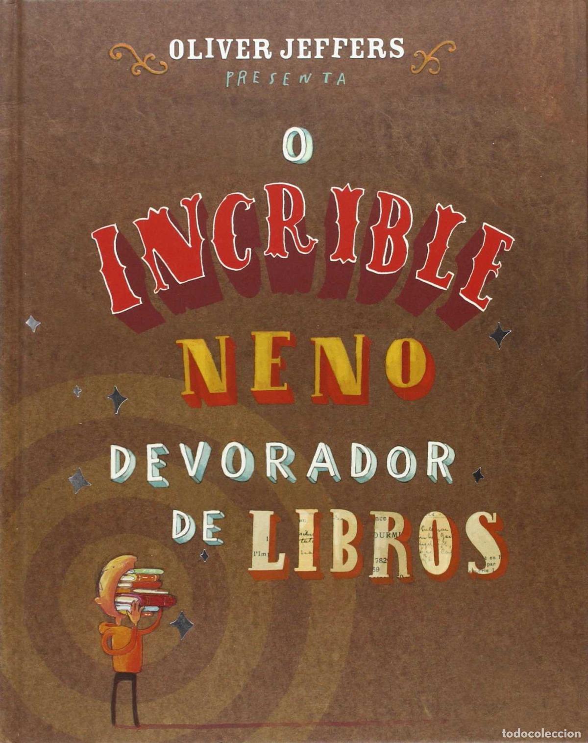 B&uuml;cher: O INCREIBLE NENO DEVORADOR DE LIBROS - Jeffers, Oliver