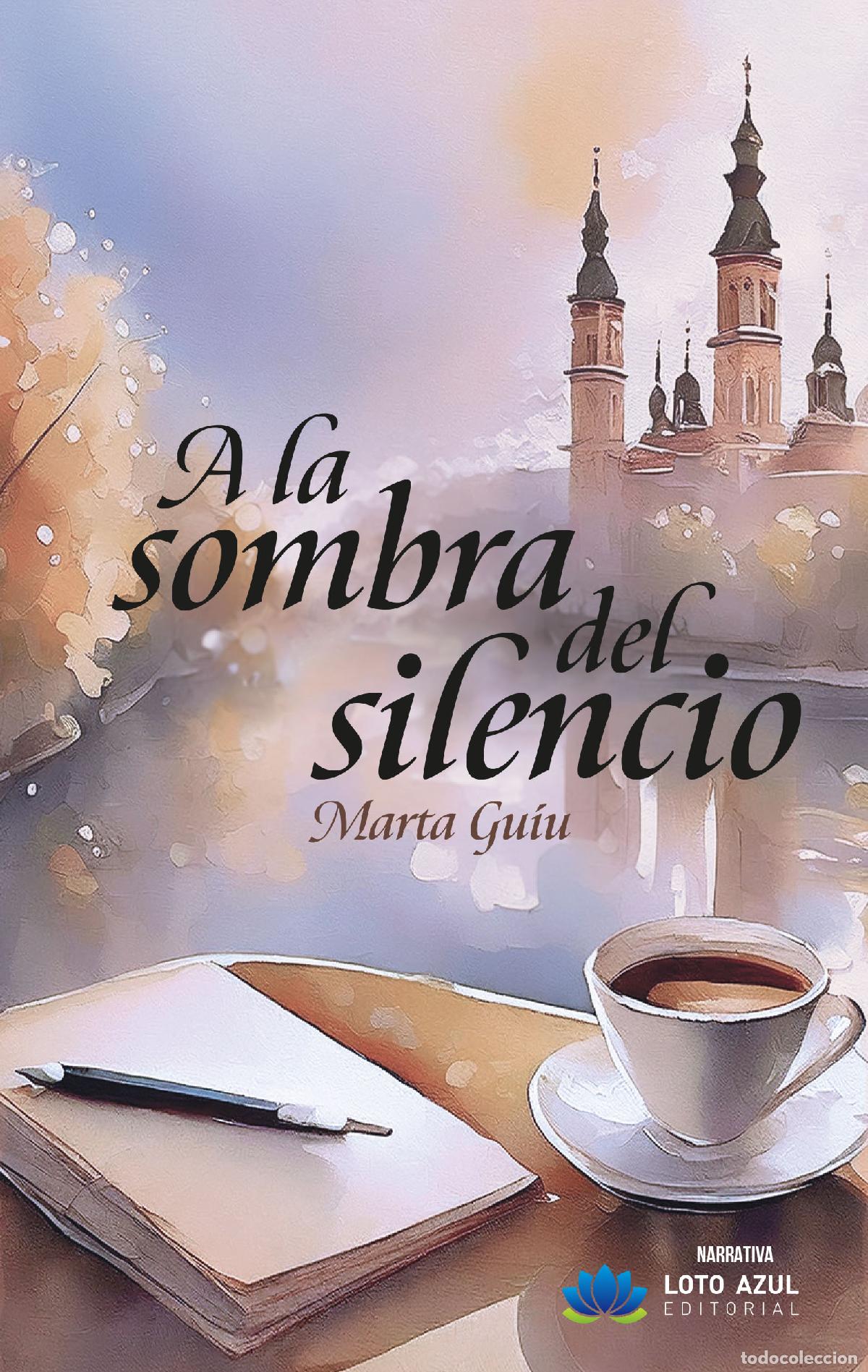 books: A LA SOMBRA DEL SILENCIO - Gu&iacute;u Carrera, Marta