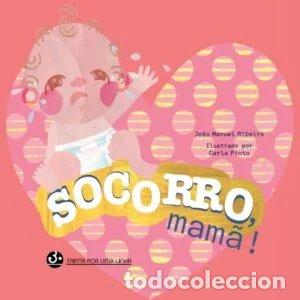 books: SOCORRO, MAM&Atilde;! - Ribeiro, Joao Manuel