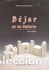 Libros: B&Egrave;JAR EN SU HISTORIA.LIBRO I. - Garc&Iacute;a Mart&Iacute;nez, Ceferino