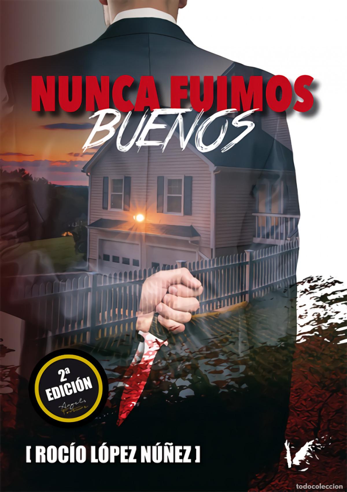 Libros: NUNCA FUIMOS BUENOS - Roc&iacute;o L&oacute;pez N&uacute;&ntilde;ez