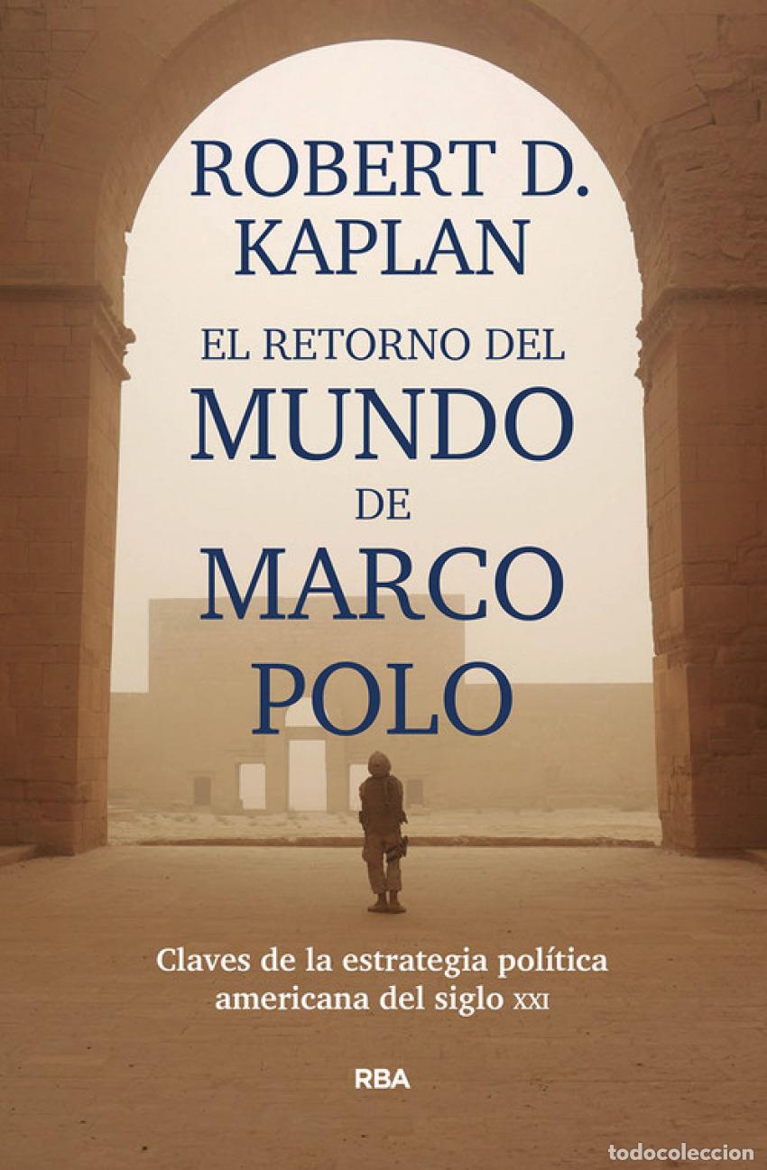 Libros: EL RETORNO DEL MUNDO DE MARCO POLO - Kaplan, Robert