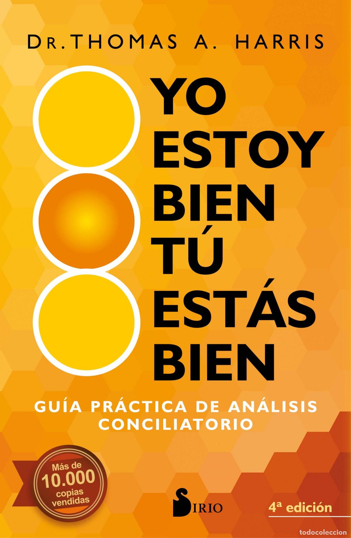 Libros: YO ESTOY BIEN, TU ESTAS BIEN - HARRIS, THOMAS A DR