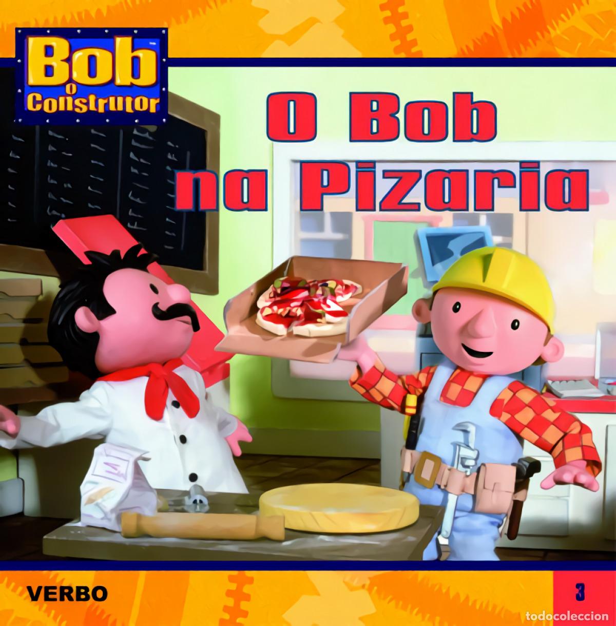 Libros: BOB O CONSTRUTOR: O BOB NA PIZZARIA - TRAHY, IONA