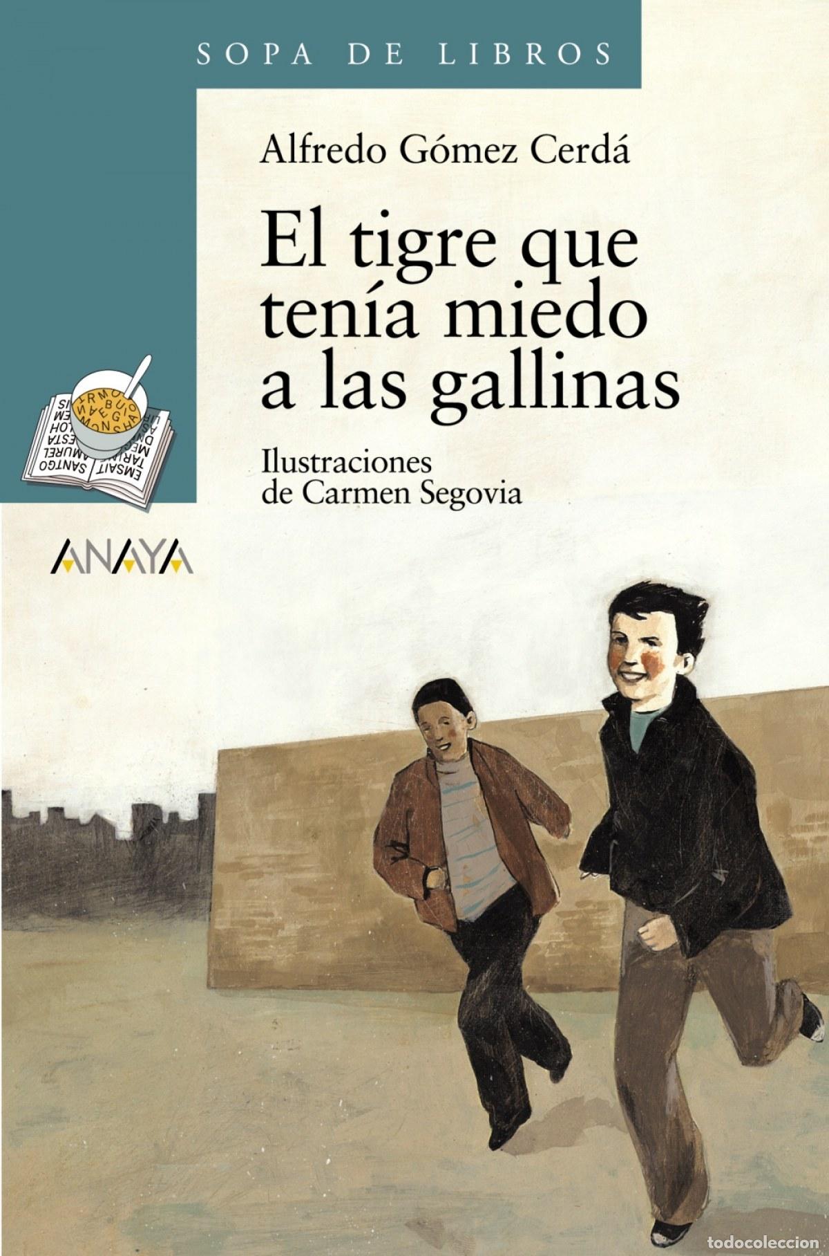 Livros: EL TIGRE QUE TEN&Iacute;A MIEDO A LAS GALLINAS - G&oacute;mez Cerd&aacute;, Alfredo