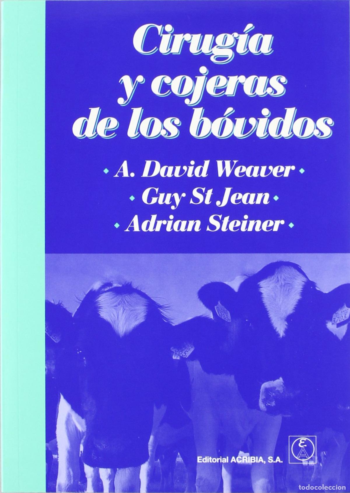 Livros: CIRUG&Iacute;A/COJERAS DE LOS B&Oacute;VIDOS - Weaver, A D