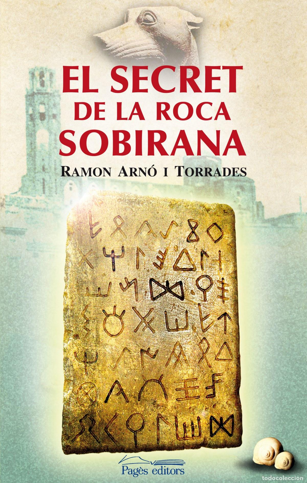 Libros: EL SECRET DE LA ROCA SOBIRANA - ARNO, RAMON