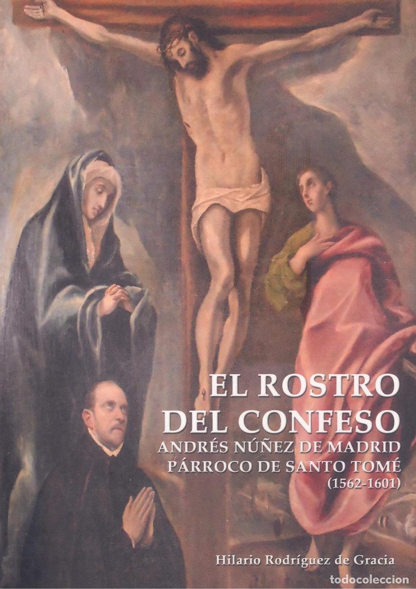 Libros: EL ROSTRO DEL CONFESO - Rodr&iacute;guez de la Gracia, Hilario