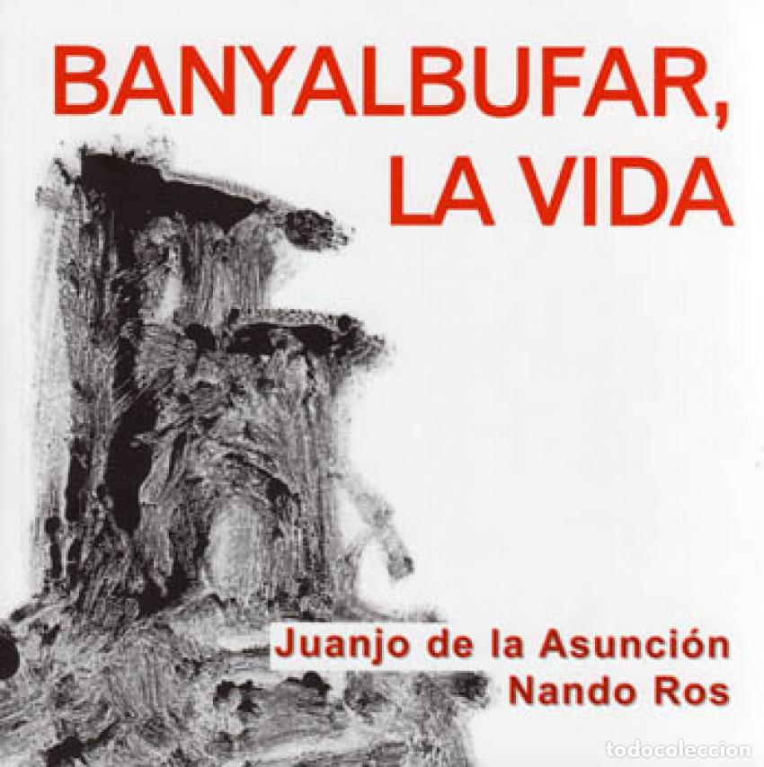 Libros: BANYALBUFAR, LA VIDA - De La Asuncion N Pons, J