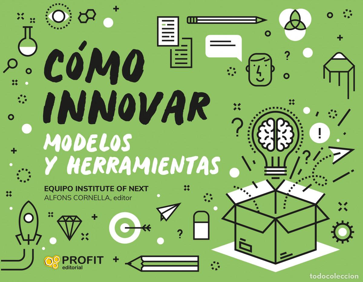Libros: COMO INNOVAR. MODELOS Y HERRAMIENTAS - Cornella Solans, Alfons