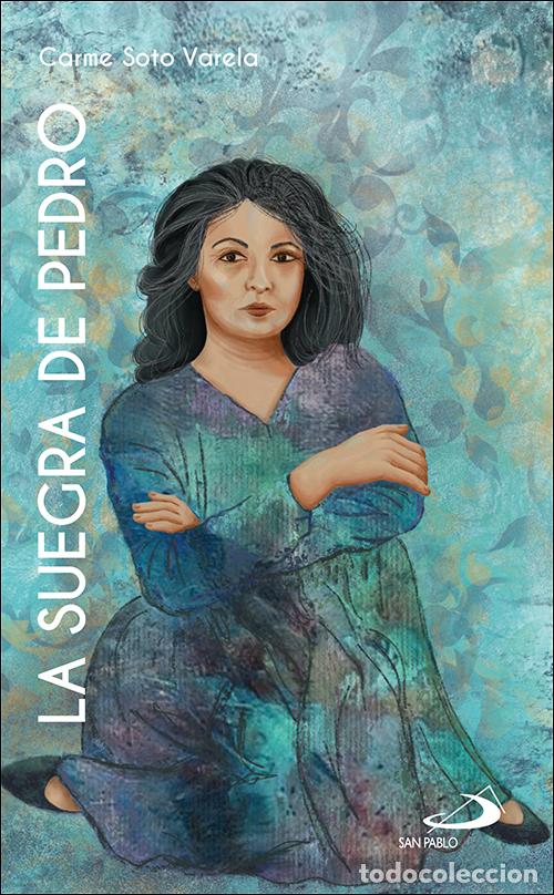 Libros: LA SUEGRA DE PEDRO - Soto Varela, Carme