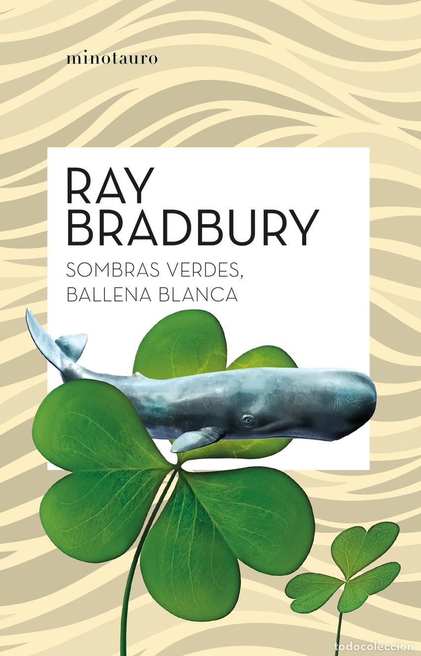 Libros: SOMBRAS VERDES, BALLENA BLANCA - Bradbury, Ray