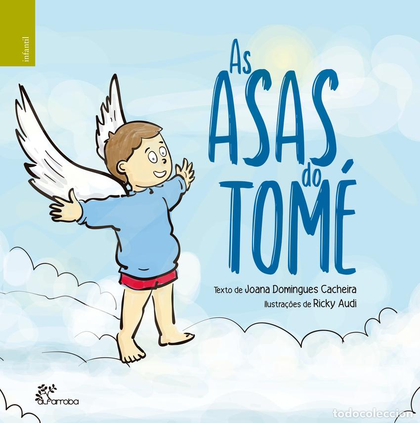 Libros: AS ASAS DO TOM&Eacute; - Domingues Cacheira, Joana