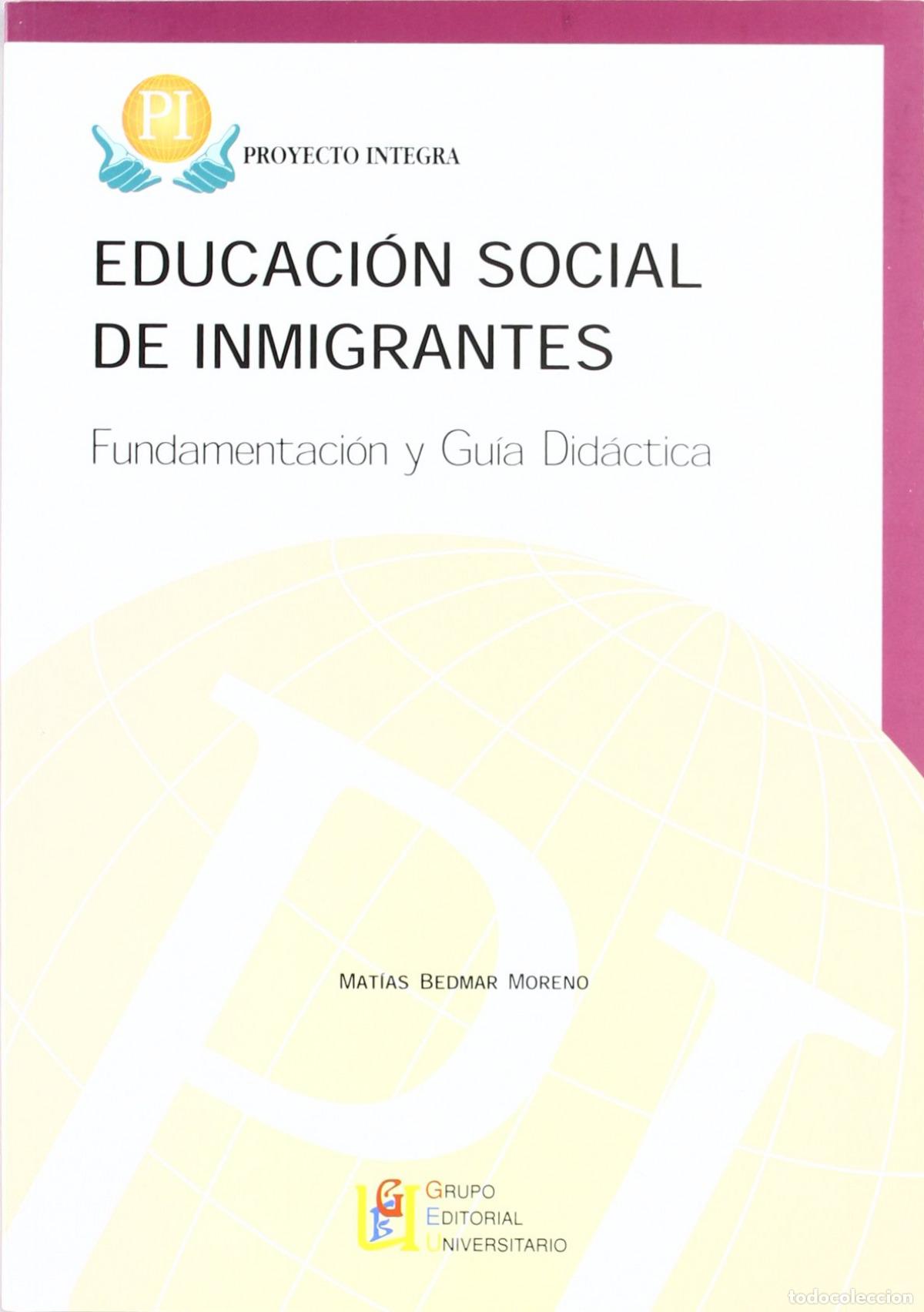 Livres: PROYECTO INTEGRA FUNDAMENTACI&Oacute;N Y GU&Iacute;A DID&Aacute;CTICA - Bedmar Moreno, Matias