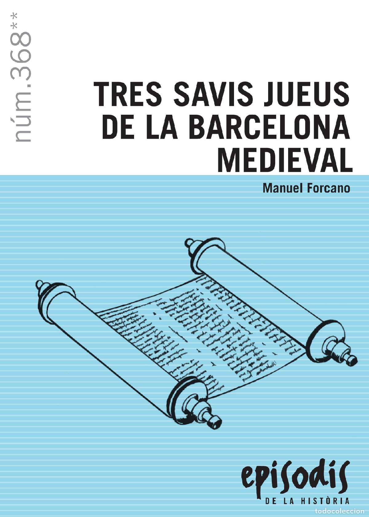 Livres: TRES SAVIS JUEUS DE LA BARCELONA MEDIEVAL - Forcano i Aparicio, Manuel