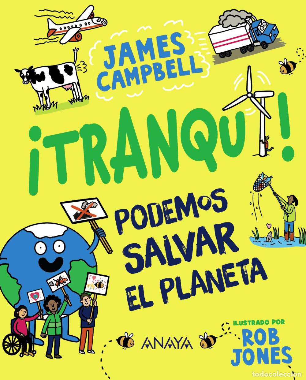 Libros: &iexcl;TRANQUI! PODEMOS SALVAR EL PLANETA - Campbell, James