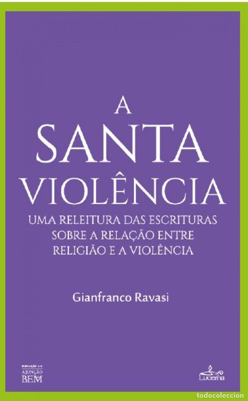 books: A SANTA VIOL&Ecirc;NCIA - Ravasi, Gianfranco