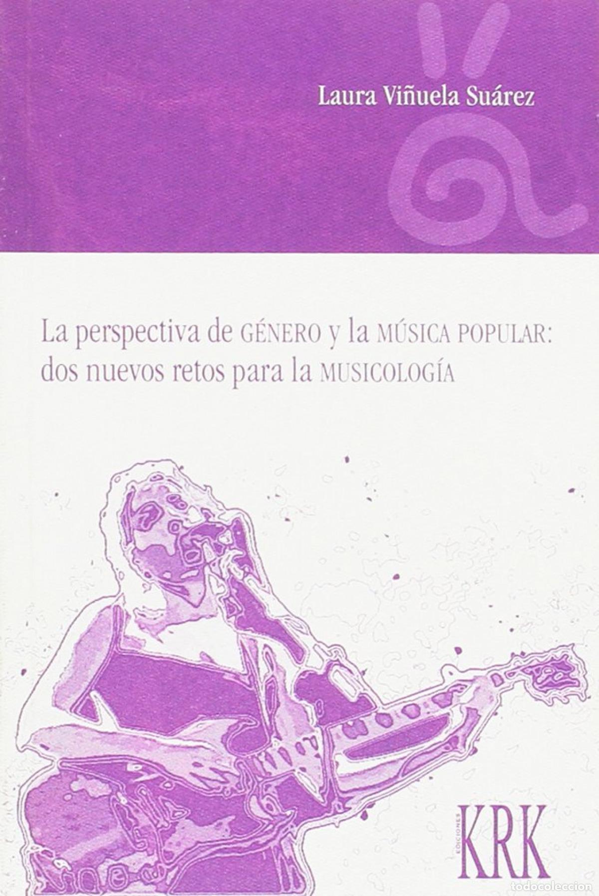 books: PERSPECTIVA DE GENERO Y MUSICA POPULAR: DOS NUEVOS RETOS MUSICOLOG&Iacute;A - Vi&ntilde;uela Suarez, Laura