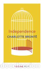 Libros: INDEPENDENCE - BRONTE, CHARLOTTE