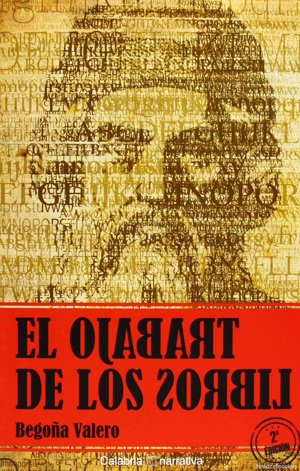 Libros: EL TRABAJO DE LOS LIBROS - VALERO