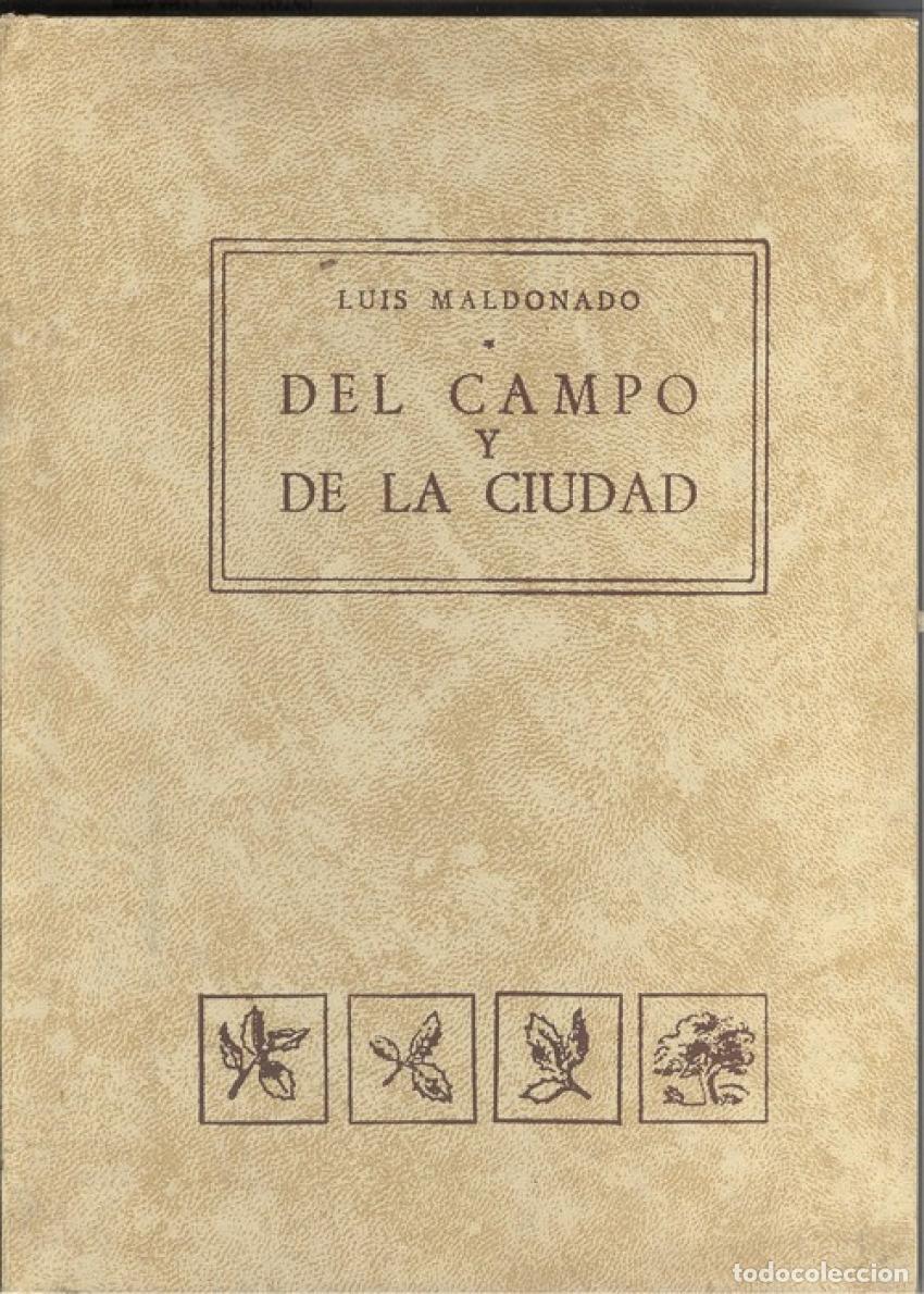 Livres: DEL CAMPO Y DE LA CIUDAD - Maldonado, Luis