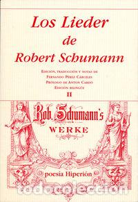 Libri: LIEDER DE ROBERT SCHUMANN II,LOS - SCHUMANN, ROBERT
