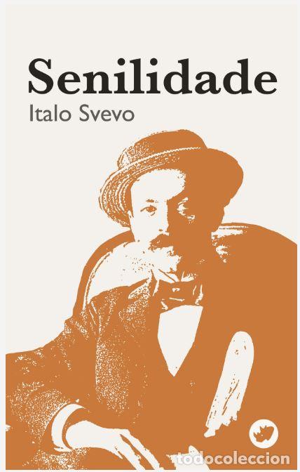 Libri: SENILIDADE - Italo, Svevo