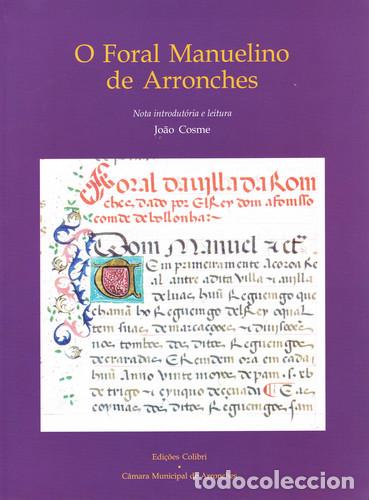 Libri: O FORAL MANUELINO DE ARRONCHES - Cosme, Jo&atilde;o