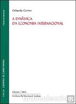Libri: A DIN&Acirc;MICA DA ECONOMIA INTERNACIONAL - Orlando Gomes