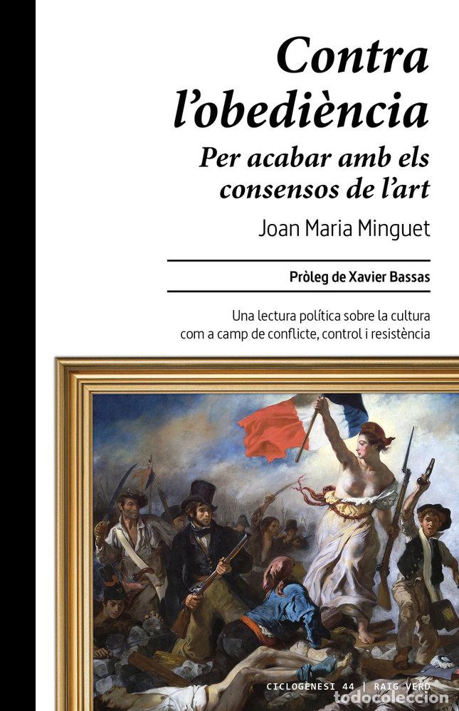 Libros: CONTRA L OBEDIENCIA - MINGUET, JOAN MARIA