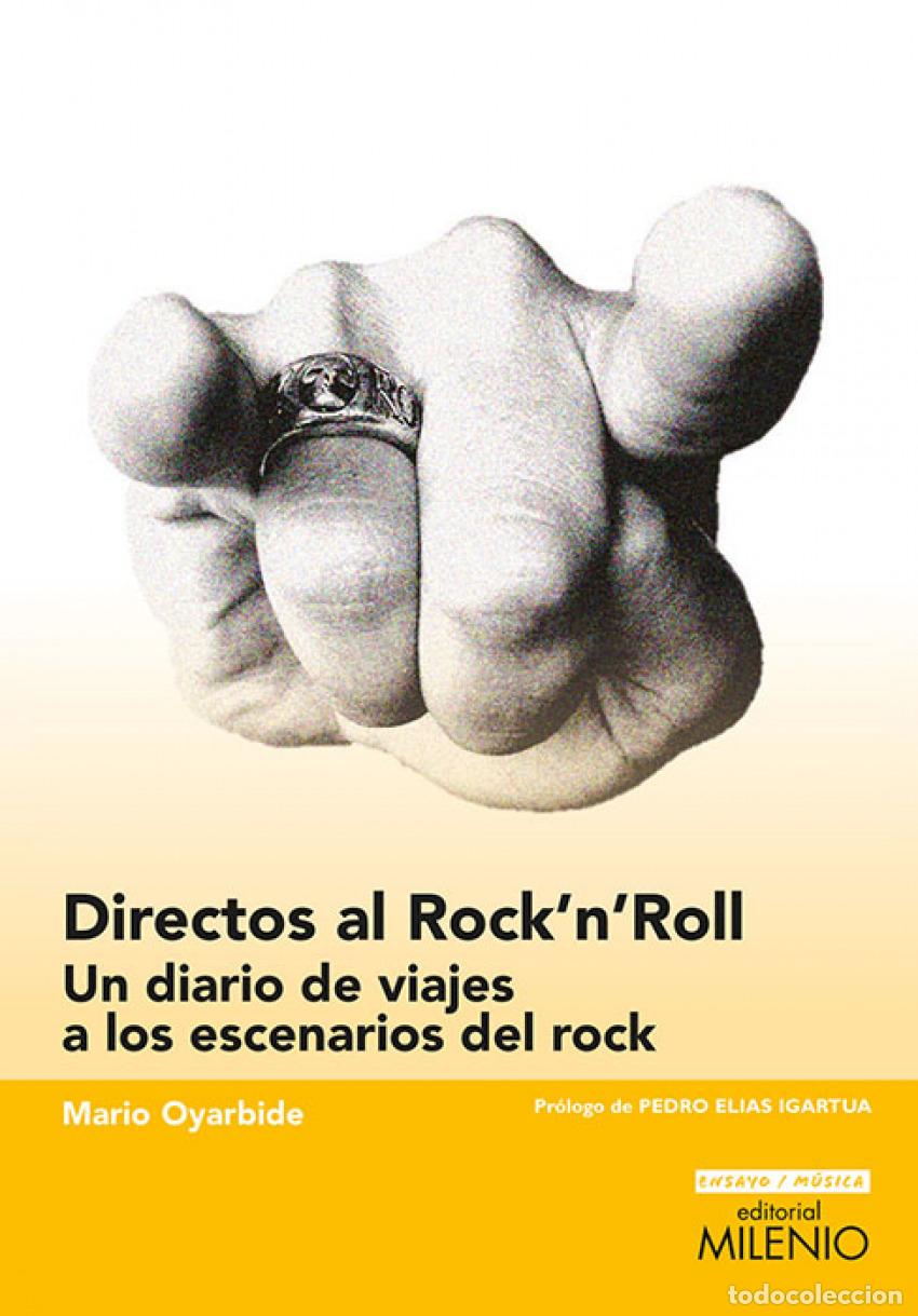 Libros: DIRECTOS AL ROCK&acute;N&acute;ROLL:DIARIO VIAJES ESCENARIOS ROCK - Oyarbide, Mario