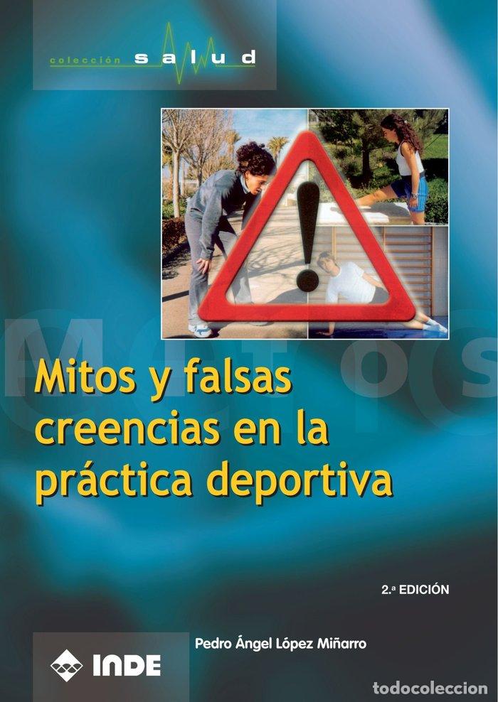 Libros: MITOS Y FALSAS CREENCIAS PRACT.DEPORTIVA - AA.VV