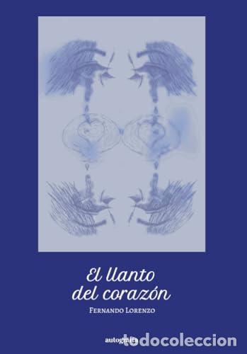 books: EL LLANTO DEL CORAZON - Lorenzo, Fernando