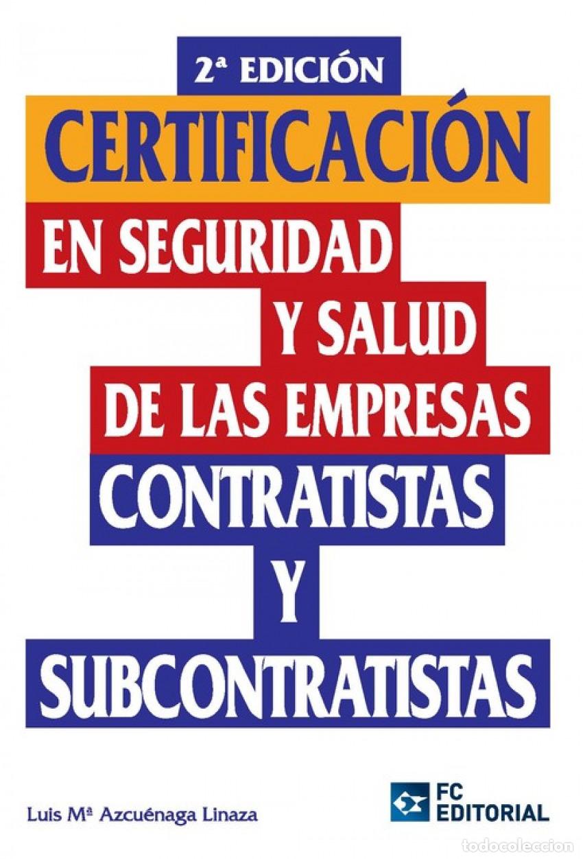 Libros: CERTIF.EN SEGURIDAD Y SALUD EMPRESAS CONTRATISTAS SUBCONTRA - Azcuenaga Linaza, Luis Maria