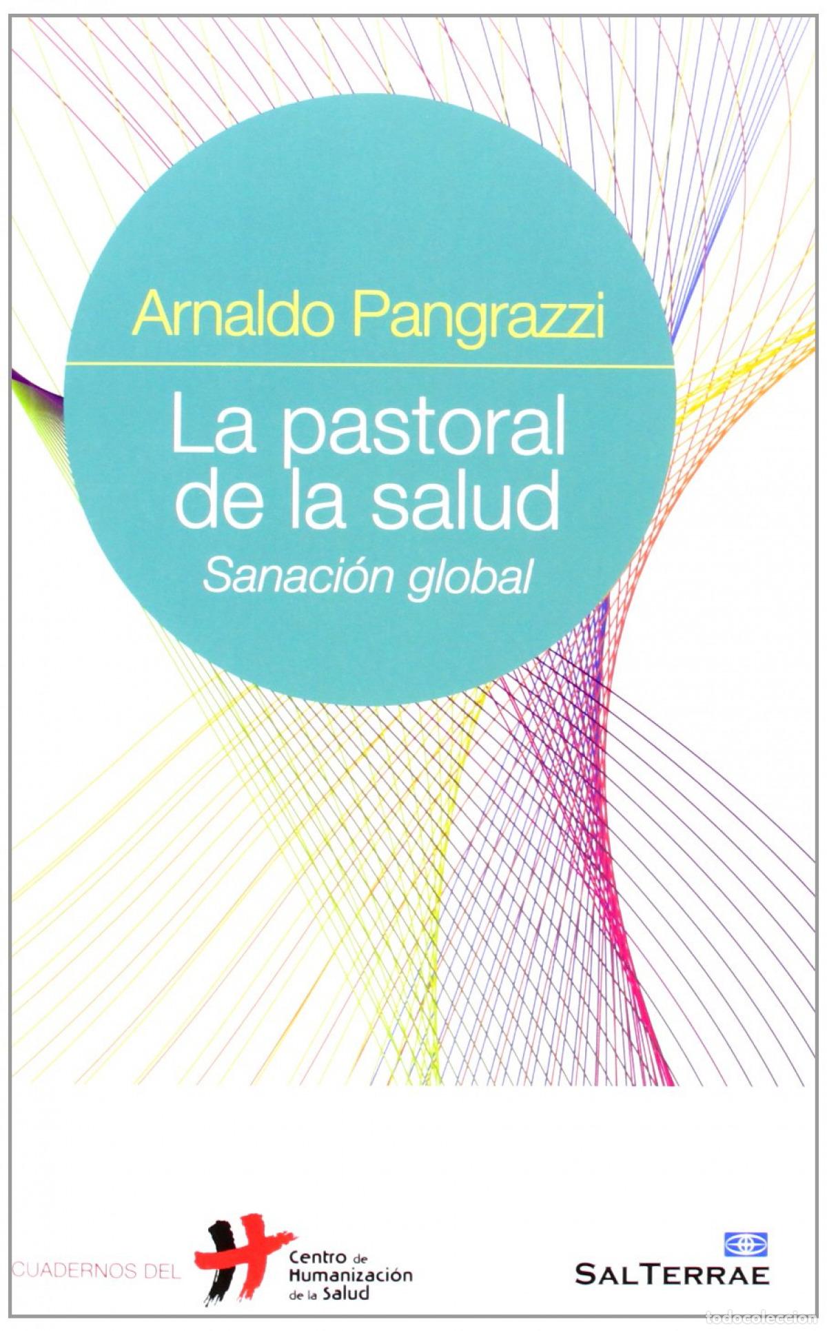 Libros: LA PASTORAL DE LA SALUD - Pangrazzi, Arnaldo