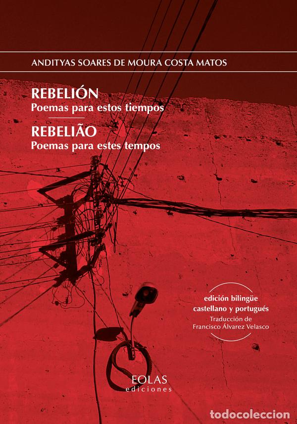 Libros: REBELI&Oacute;N - SOARES DE MOURA COSTA MATOS, ANDITYAS