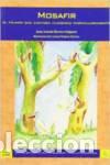 Libros: MOSAFIR. EL P&Aacute;JARO QUE CANTABA FLAMENCO MARAVILLOSAMENTE - Barrero Salguero, Juan Antonio