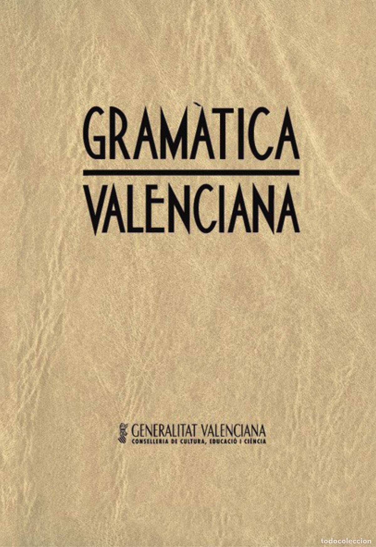 Libri: GRAM&Agrave;TICA VALENCIANA - Conselleria De Cultura, Educacio I Ci&Egrave;nc
