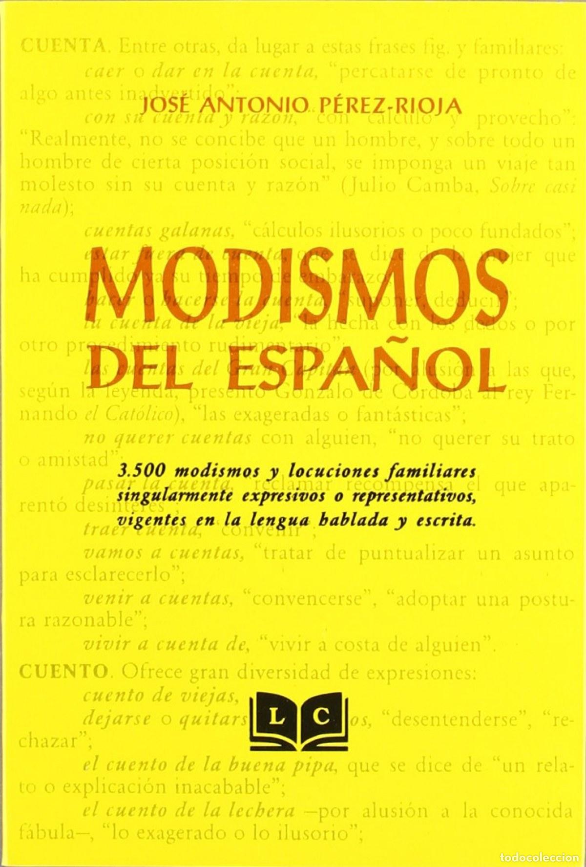 Libri: MODISMOS DEL ESPA&Ntilde;OL. - P&eacute;rez Rioja, Jos&eacute; Antonio