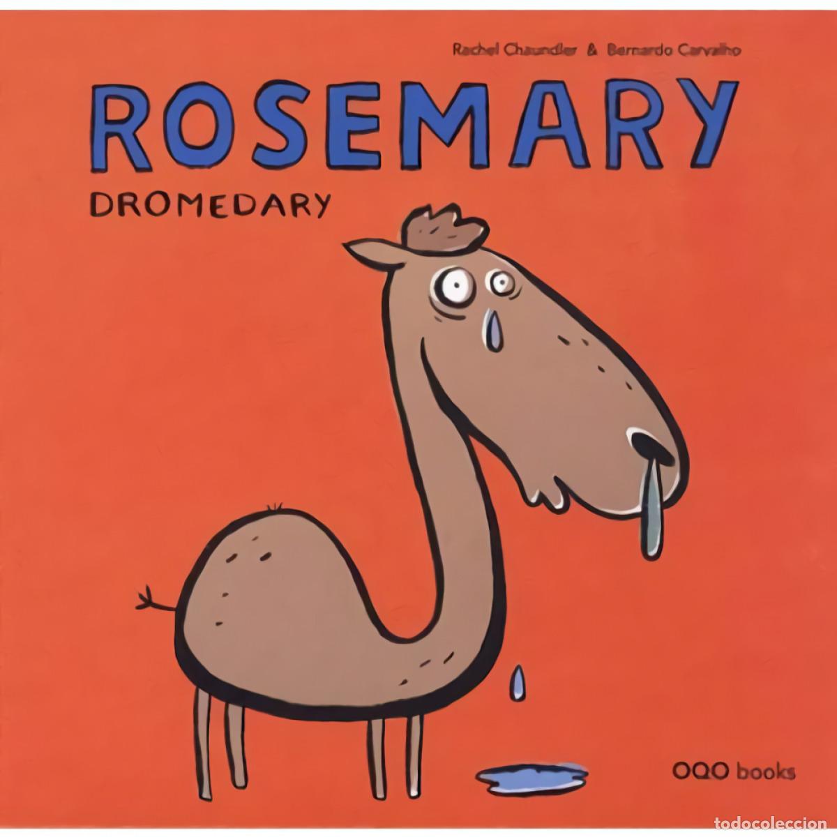 Livres: ROSEMARY DROMEDARY - Chaundler, Rachel
