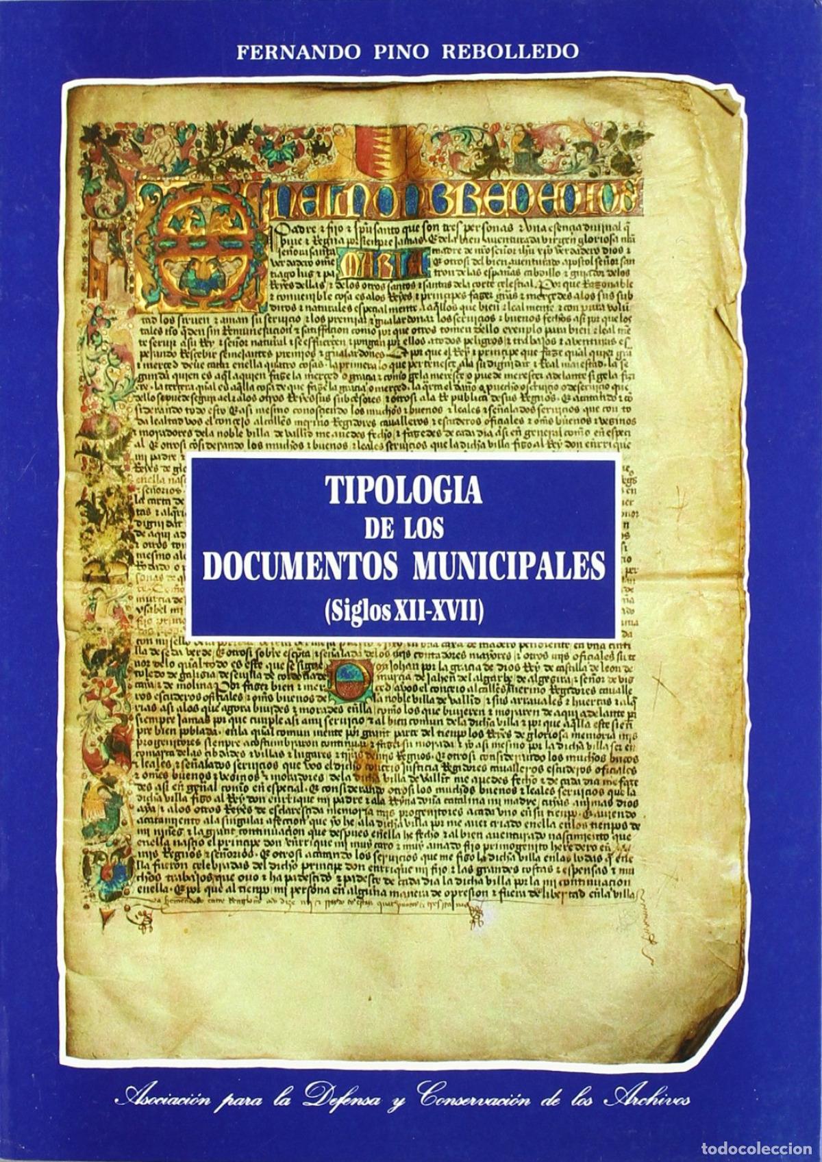 Livres: TIPOLOGIA DE LOS DOCUMENTOS MUNICIPALES (SIGLOS XII-XVII) - Pino Rebolledo, Francisco