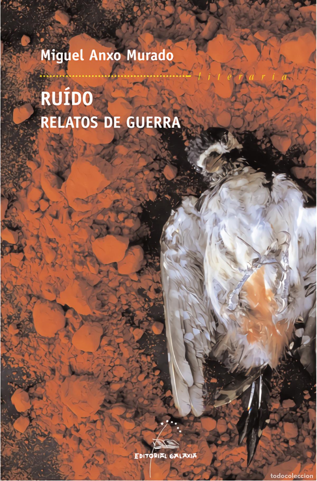 Libros: RU&Iacute;DO. RELATOS DE GUERRA - Murado, Miguel Anxo
